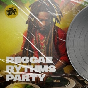 Reggae Rythms for The Perfect Party